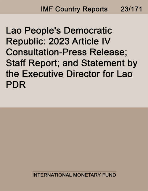 Book cover of Lao People's Democratic Republic: 2023 Article IV Consultation-Press Release; Staff Report; and Statement by the Executive Director for Lao PDR