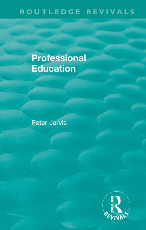 Professional Education (Routledge Revivals)