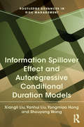 Information Spillover Effect and Autoregressive Conditional Duration Models (Routledge Advances in Risk Management)