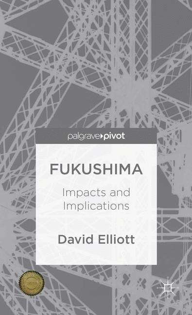 Book cover of Fukushima: Impacts and Implications
