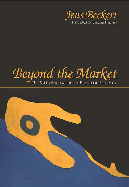 Book cover of Beyond the Market: The Social Foundations of Economic Efficiency