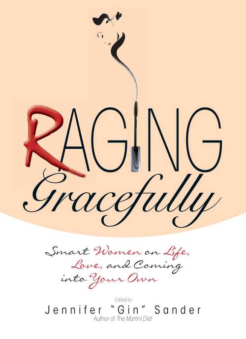 Book cover of Raging Gracefully