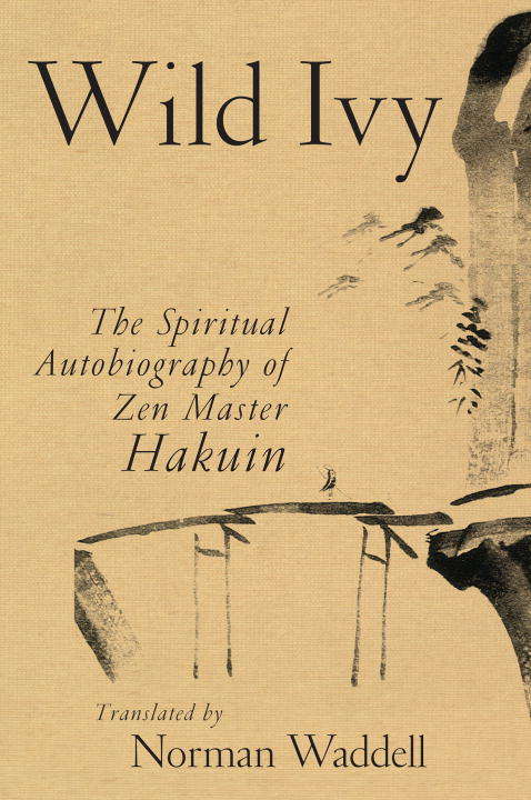 Book cover of Wild Ivy: The Spiritual Autobiography of Zen Master Hakuin