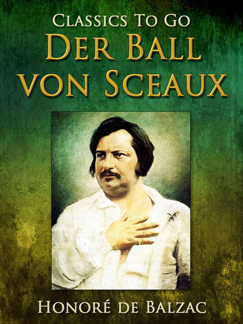 Book cover of Der Ball von Sceaux (Classics To Go)