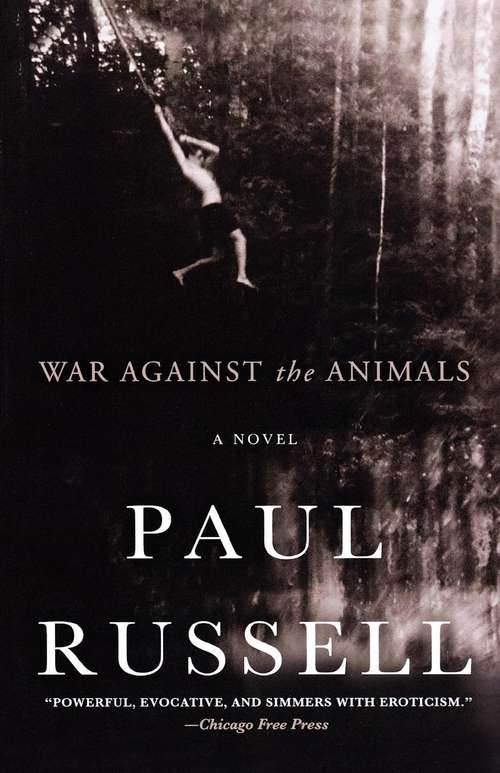 Book cover of War Against The Animals: A Novel