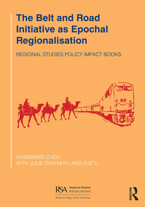 The Belt and Road Initiative as Epochal Regionalisation