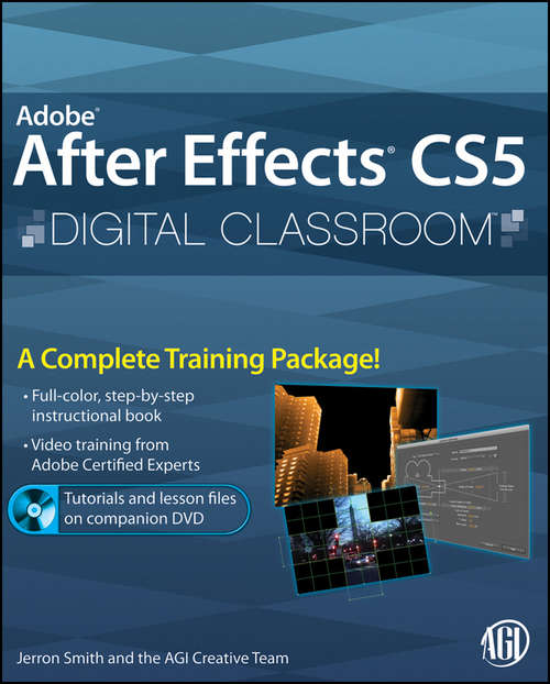 Adobe After Effects CS5 Digital Classroom (Digital Classroom #62)