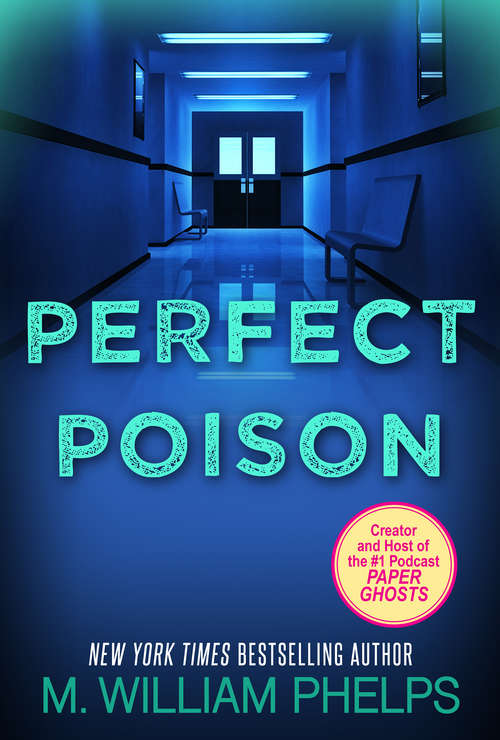 Book cover of Perfect Poison: A Female Serial Killer's Deadly Medicine