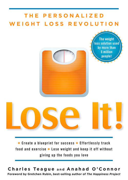 Book cover of Lose It!: The Personalized Weight Loss Revolution