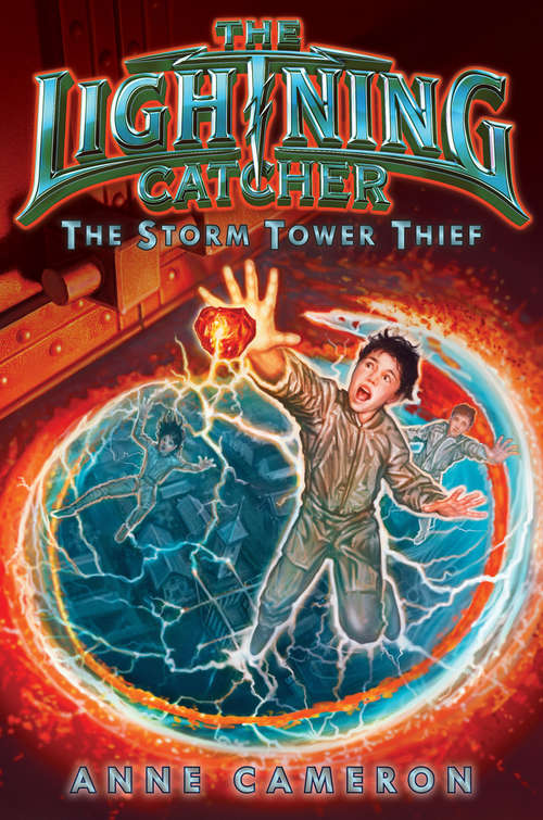 The Lightning Catcher: The Storm Tower Thief
