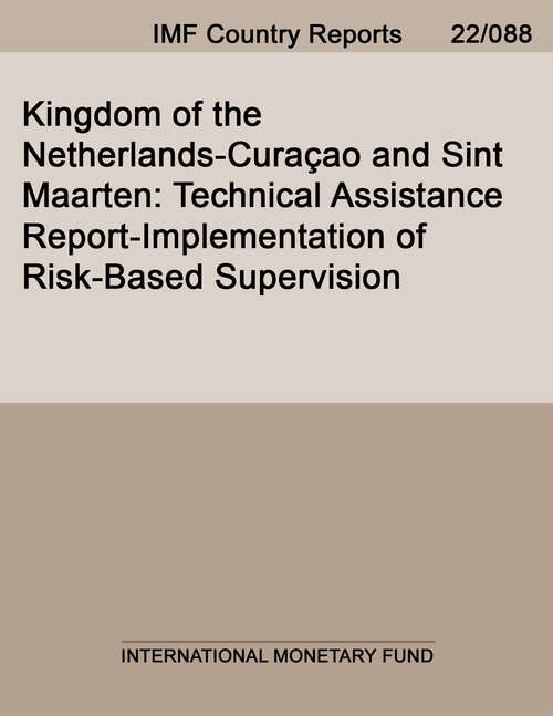 Book cover of Kingdom of the Netherlands-Curaçao and Sint Maarten: Technical Assistance Report-Implementation of Risk-Based Supervision (Imf Staff Country Reports)