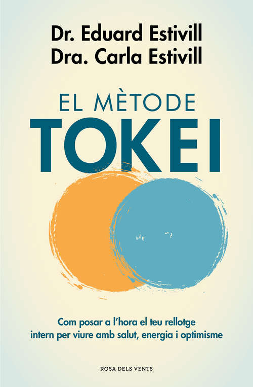 Book cover of El mètode Tokei: Com posar a l’hora el teu rellotge intern per viure amb salut, energia i optimisme
