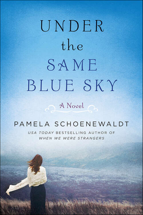 Book cover of Under the Same Blue Sky: A Novel