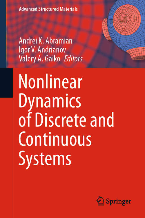 Book cover of Nonlinear Dynamics of Discrete and Continuous Systems (1st ed. 2021) (Advanced Structured Materials #139)