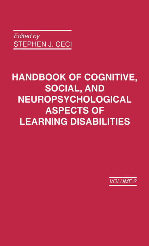 Book cover of Handbook of Cognitive, Social, and Neuropsychological Aspects of Learning Disabilities: Volume 2