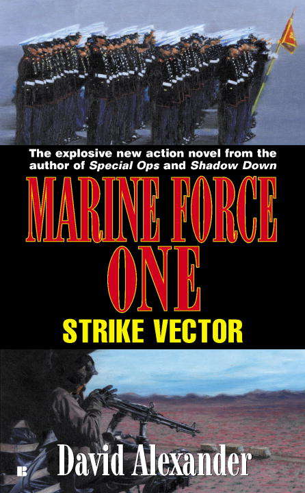 Book cover of Marine Force One: Strike Vector