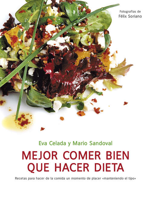 Book cover of Mejor comer bien que hacer dieta