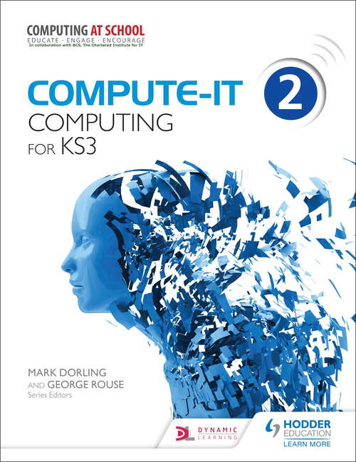 Compute-IT: Student's Book 2 - Computing for KS3 (Compute-IT)