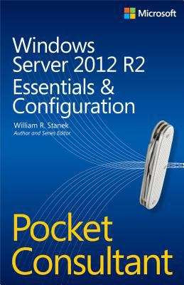 Book cover of Windows Server 2012 R2 Pocket Consultant: Essentials & Configuration