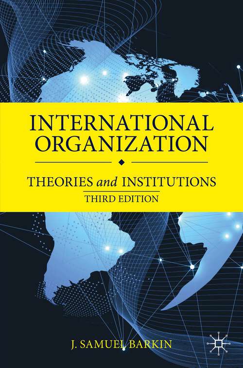 Book cover of International Organization: Theories and Institutions (3rd ed. 2023)