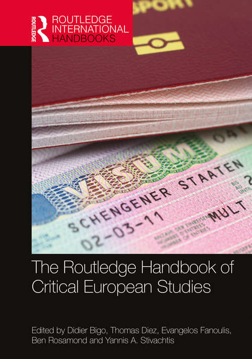 The Routledge Handbook of Critical European Studies (Routledge International Handbooks)