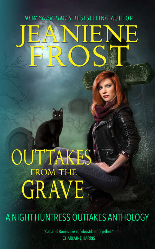 Book cover of Outtakes from the Grave (Night Huntress #8)