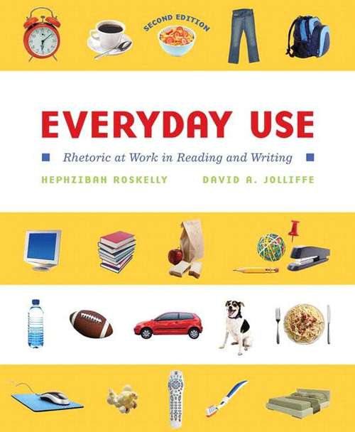 Book cover of Everyday Use: Rhetoric at Work in Reading and Writing (2nd Edition)