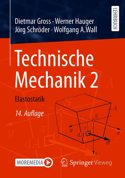 Technische Mechanik 2: Elastostatik (Springer-lehrbuch Ser. #216)