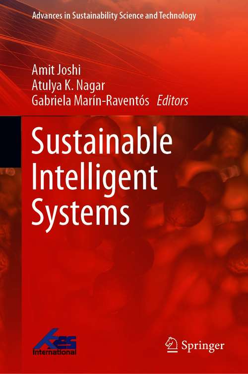 Sustainable Intelligent Systems (Advances in Sustainability Science and Technology)