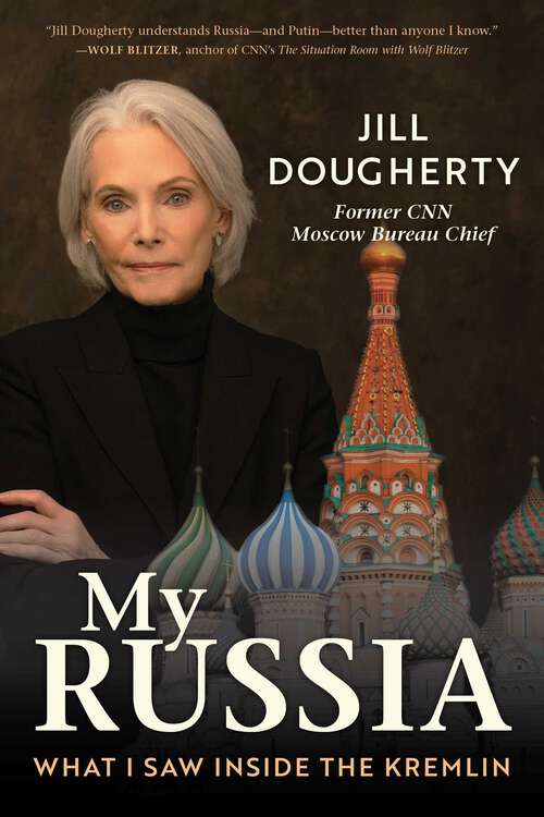 Book cover of My Russia: What I Saw Inside the Kremlin