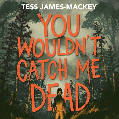 Book cover of You Wouldn't Catch Me Dead