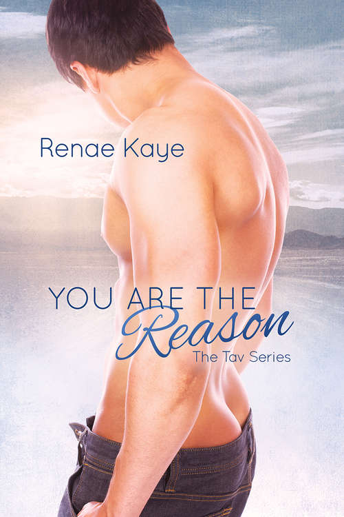 You Are the Reason (The Tav #2)