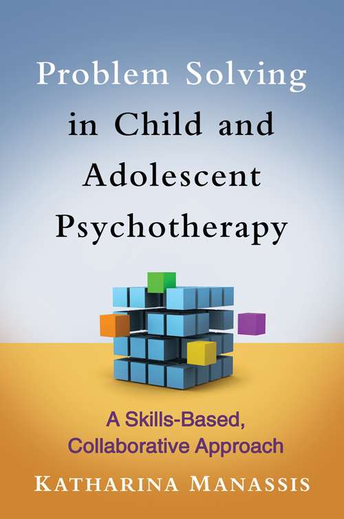 Book cover of Problem Solving in Child and Adolescent Psychotherapy