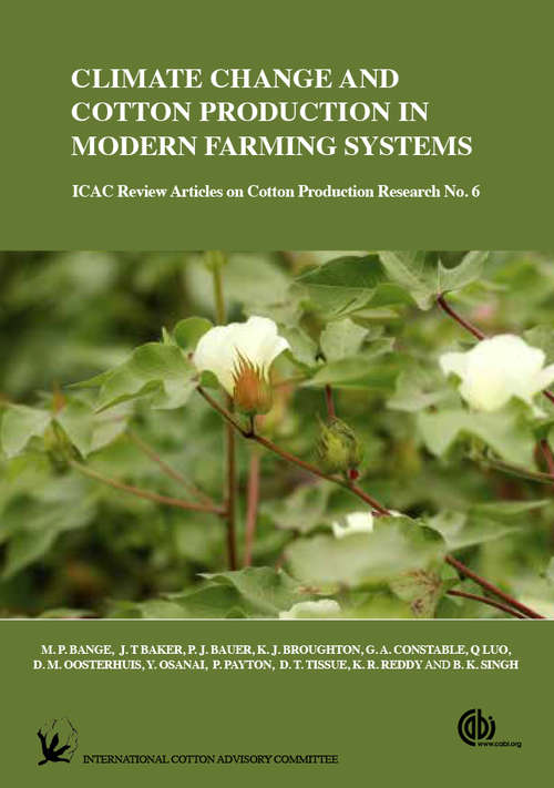 Climate Change and Cotton Production in Modern Farming Systems (ICAC Reviews)