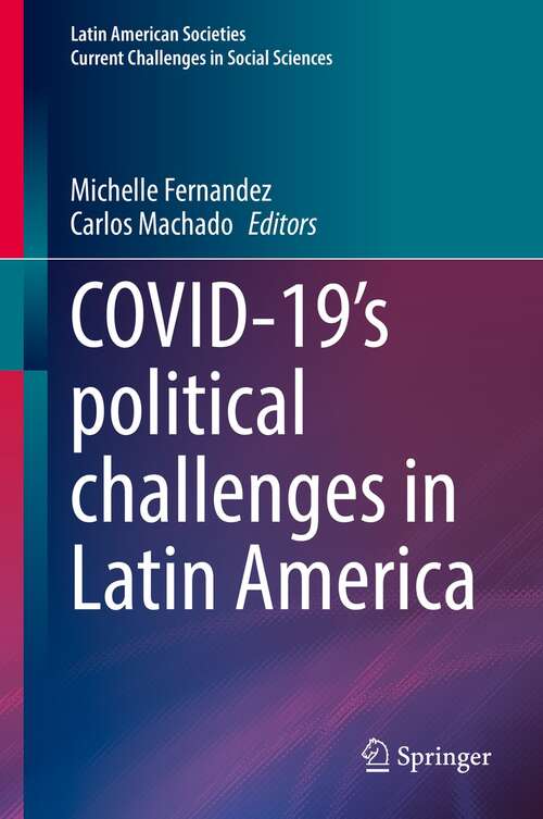 COVID-19's political challenges in Latin America (Latin American Societies)