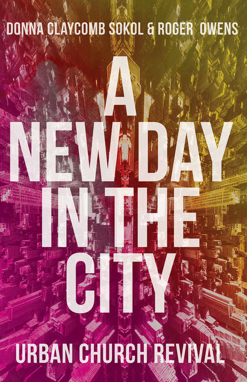 A New Day in the City: Urban Church Revival