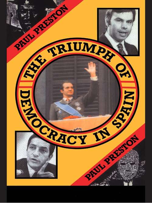 Book cover of The Triumph of Democracy in Spain