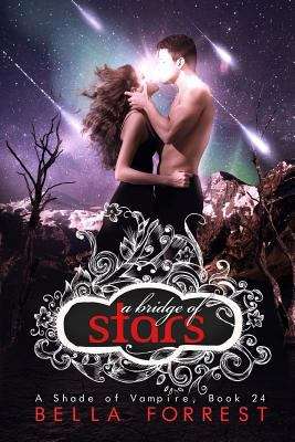 Book cover of A Bridge of Stars (A Shade of Vampire #24)
