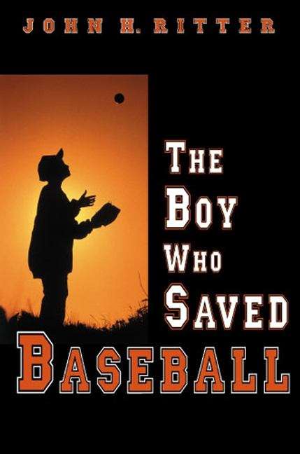 Book cover of The Boy Who Saved Baseball