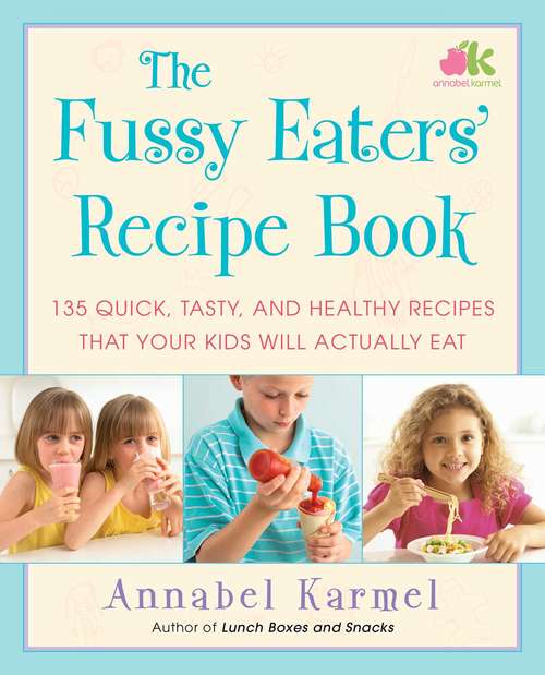 Book cover of The Fussy Eaters' Recipe Book