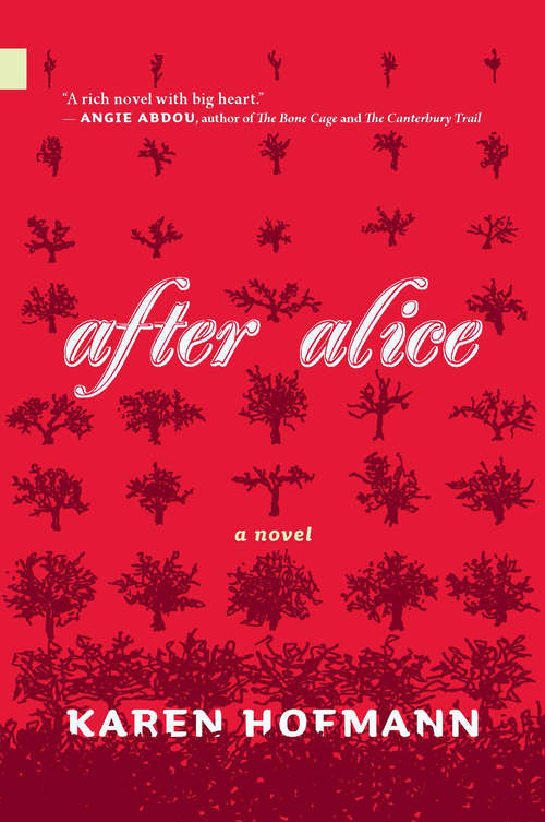Book cover of After Alice: A Novel (Nunatak First Fiction Series #37)