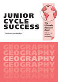 Junior Cycle Success: Geography