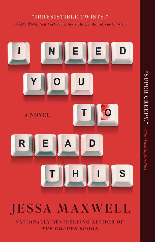 Book cover of I Need You to Read This: A Novel