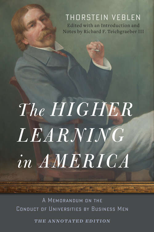 Book cover of The Higher Learning in America: A Memorandum on the Conduct of Universities by Business Men