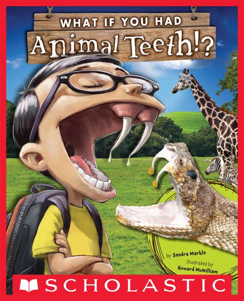 Book cover of What If You Had Animal Teeth? (What If You Had... ?)