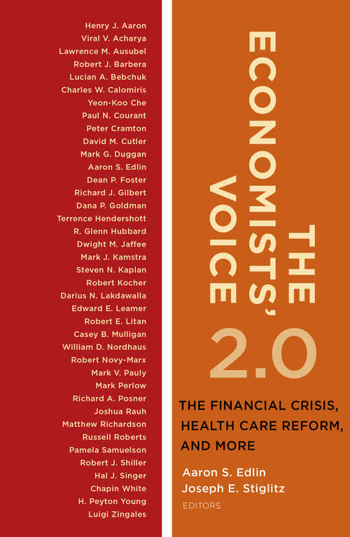 The Economists’ Voice 2.0: The Financial Crisis, Health Care Reform, and More