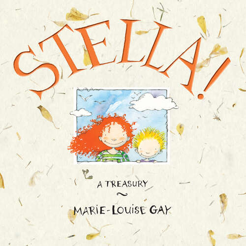 Stella!: A Treasury (Stella and Sam)