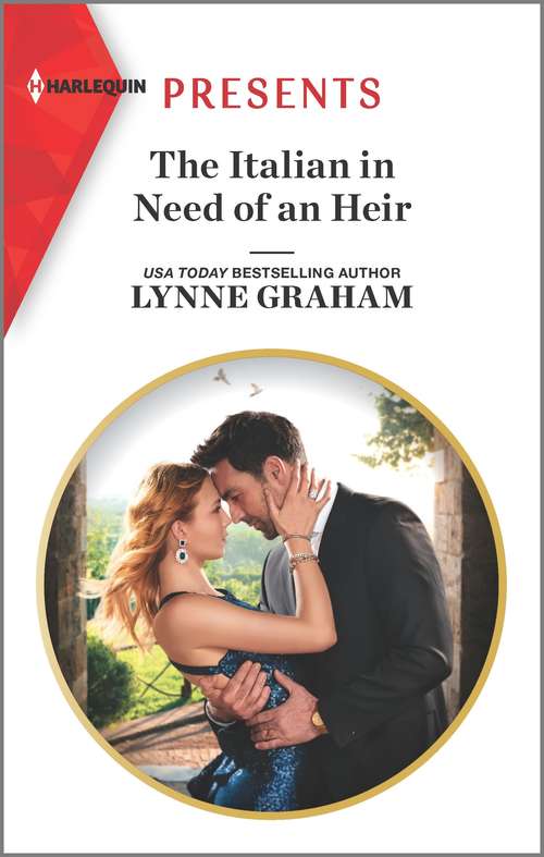 Book cover of The Italian in Need of an Heir: The Italian In Need Of An Heir (cinderella Brides For Billionaires) / Vows To Save His Crown / Claiming His Unknown Son / Her Wedding Night Negotiation (Original) (Cinderella Brides for Billionaires #2)