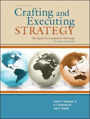 Crafting and Executing Strategy: Concepts and Cases (17th Edition)