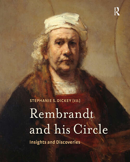 Book cover of Rembrandt and his Circle: Insights and Discoveries (1) (Amsterdam Studies in the Dutch Golden Age)